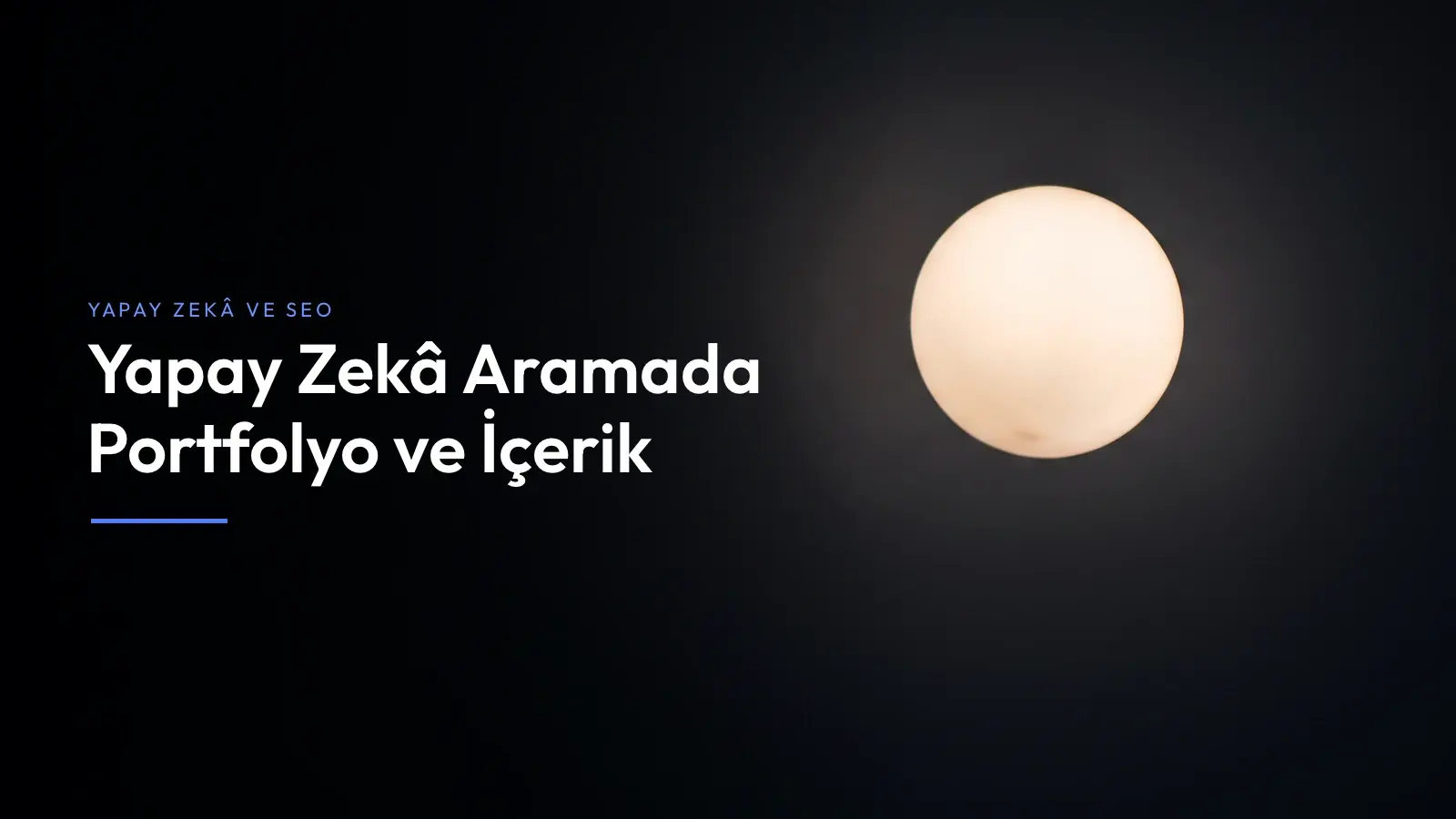 Yapay zekâ arama çağında tasarım portfolyosu SEO rehberi