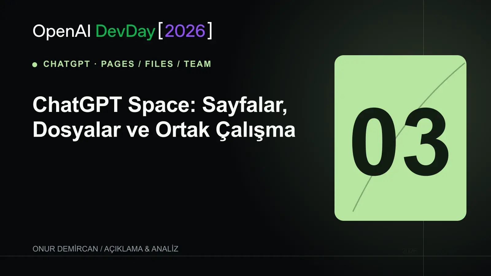 ChatGPT Space: Sayfalar, Dosyalar ve Ortak Çalışma için OpenAI DevDay 2026 resmî kelime işaretiyle hazırlanmış editoryal kapak