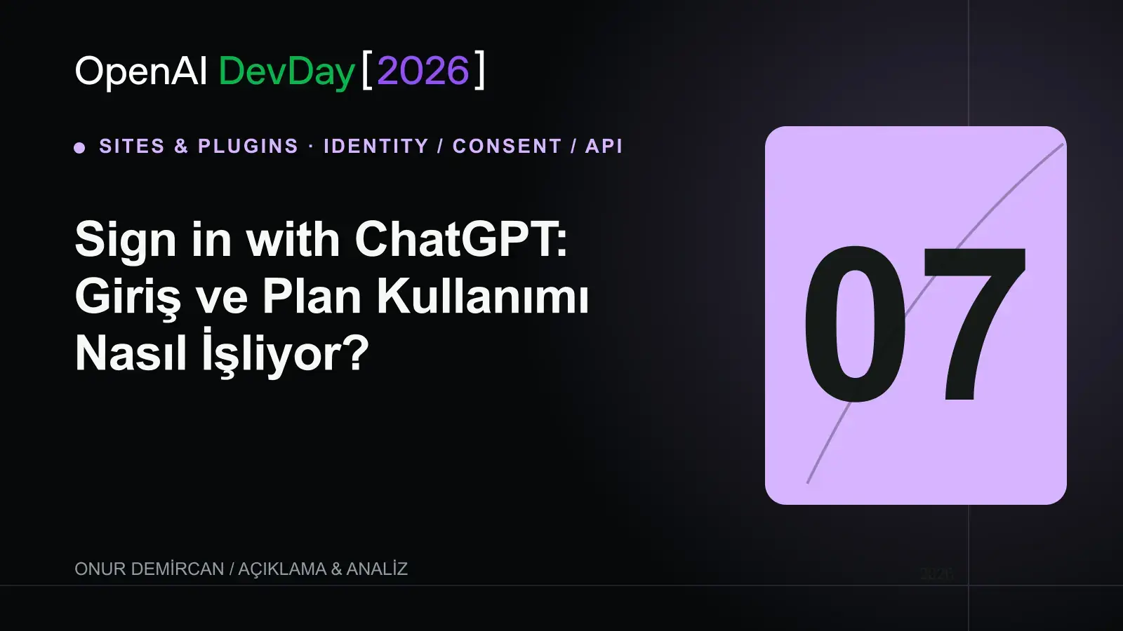 Sign in with ChatGPT: Giriş ve Plan Kullanımı Nasıl İşliyor? için OpenAI DevDay 2026 resmî kelime işaretiyle hazırlanmış editoryal kapak