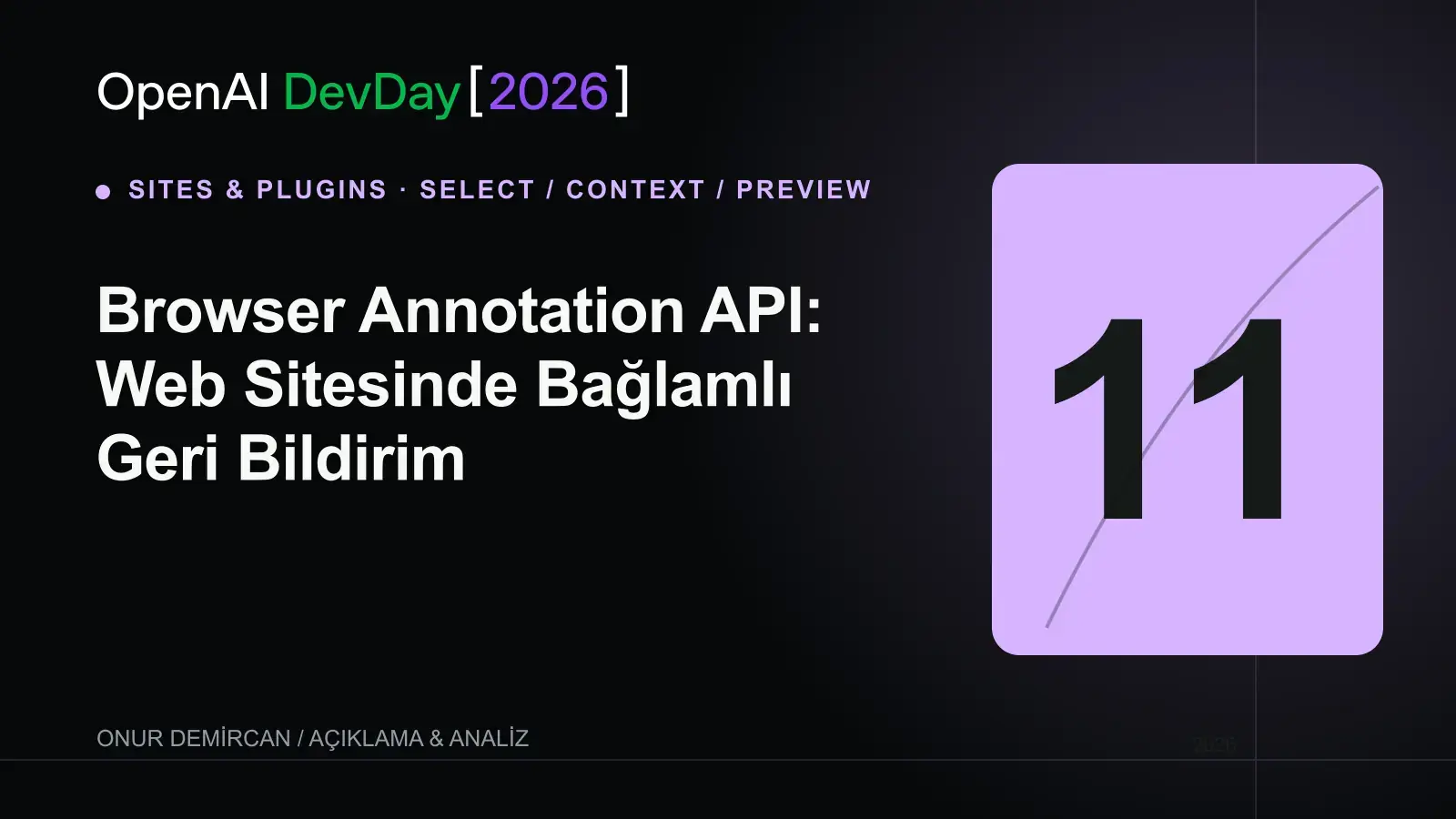Browser Annotation API: Web Sitesinde Bağlamlı Geri Bildirim için OpenAI DevDay 2026 resmî kelime işaretiyle hazırlanmış editoryal kapak